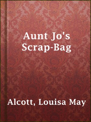 cover image of Aunt Jo's Scrap-Bag